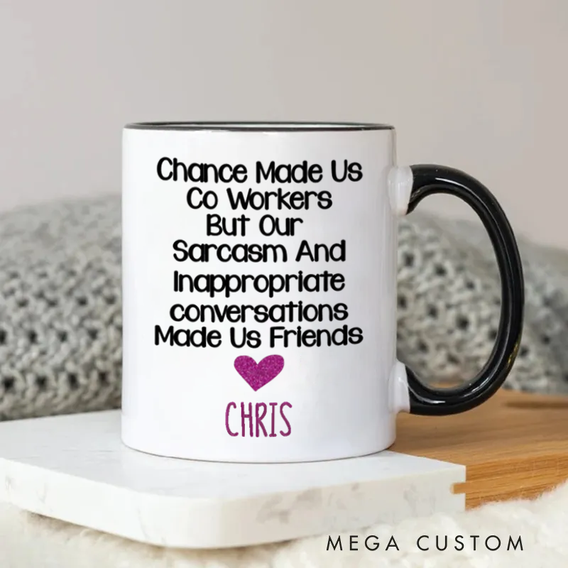 Personalized Chance Made Us Coworkers Friendship Mug Gift for Friends Coworkers