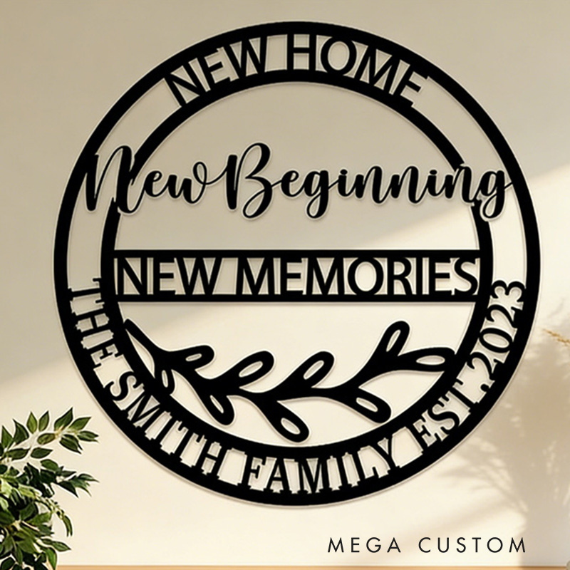 Personalized New Home New Beginning Metal Sign Memorie Sign Mothers Love Metal Sign Realtor Gift Housewarming Gift Personalized Home Sign