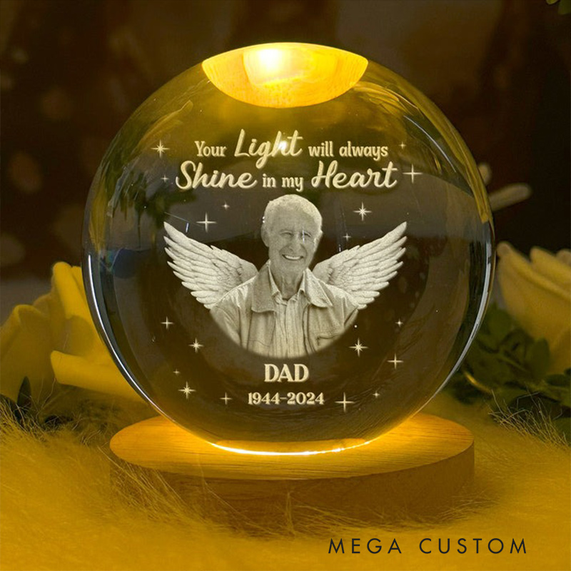 Personalized Wooden Base Crystal Lamp Your Light Will Always Shine In My Heart Memorial Crystal Ball Lamp Sympathy Gift