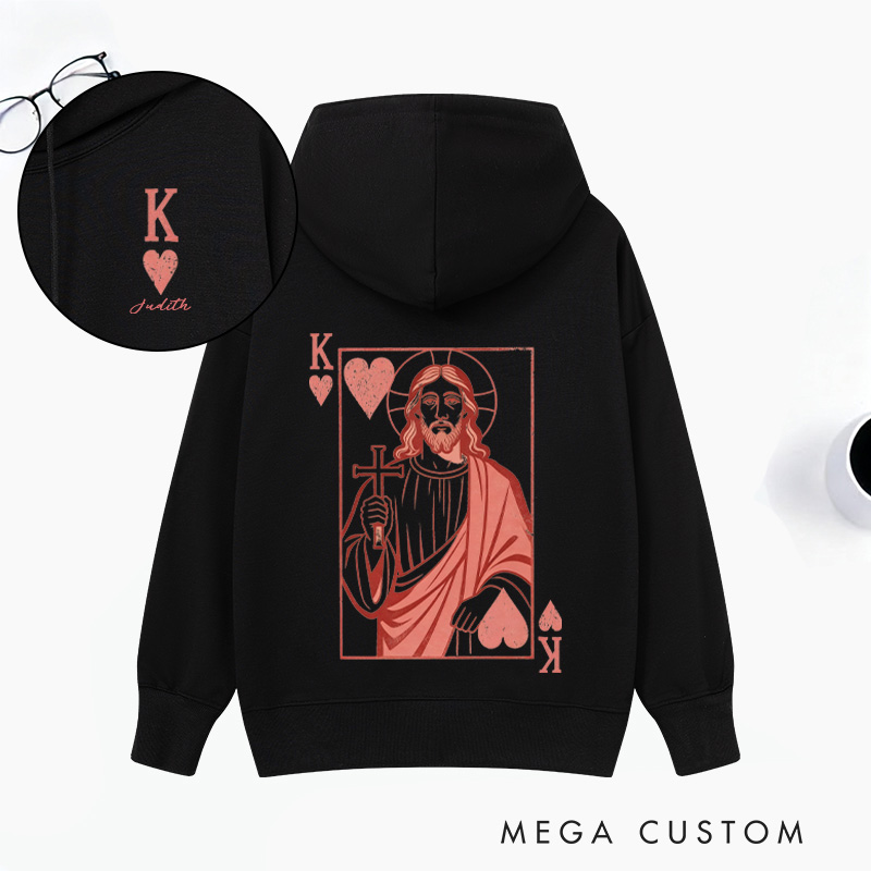 Personalized Jesus King of my Heart Classic Hoodies with Custom Name Funny Playing Card Valentines Day Sweatshirt Valentine Day Gift for Her