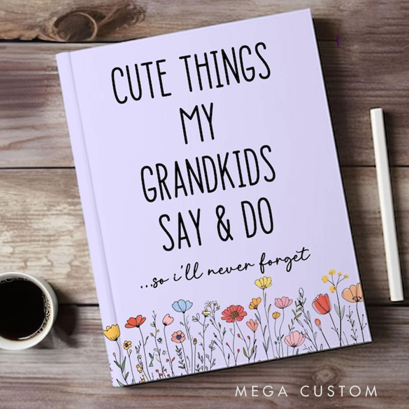 Personalized Grandparents Journal Cute Things My Grandkids Say & Do Journal Gift for Grandma from Grandkids Family Memory Keepsake Notebook Mother's Day