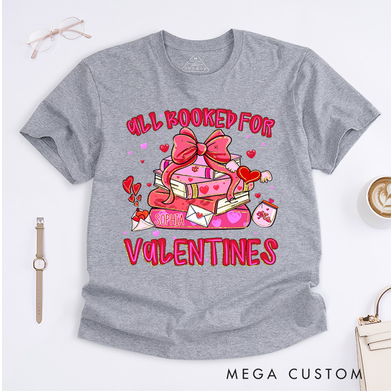 Personalized All Booked For Valentines Classic T-Shirts Valentines Day Librarian Tee with Name Reading Shirt for Book Lover Bookish Reader