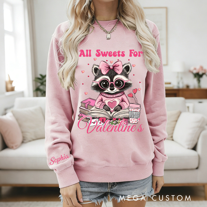 Personalized Raccoon All Sweets For Valentine Book Sweatshirt Xoxo Tee for Librarian Sweatshirt with Name Valentines Day Gift for Book Lover Girlfriend Wife Women