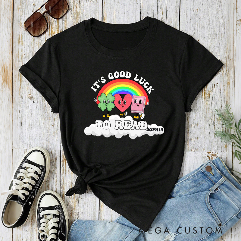 Personalized It's Good Luck To Read Classic T-Shirts Rainbow Clover Heart Tee St Patricks Day Reading Shirt with Name for Book Lover Librarian Irish Gift