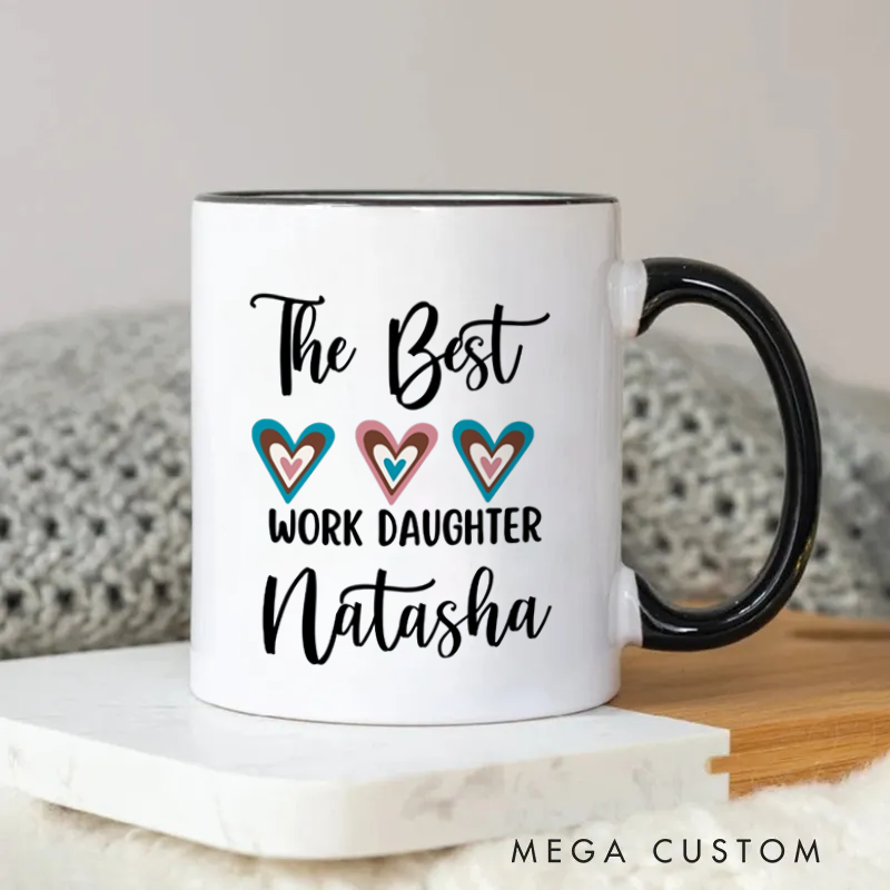 Personalized The Best Work Daughter Mug Coffee Mug Gift for Friends Coworkers