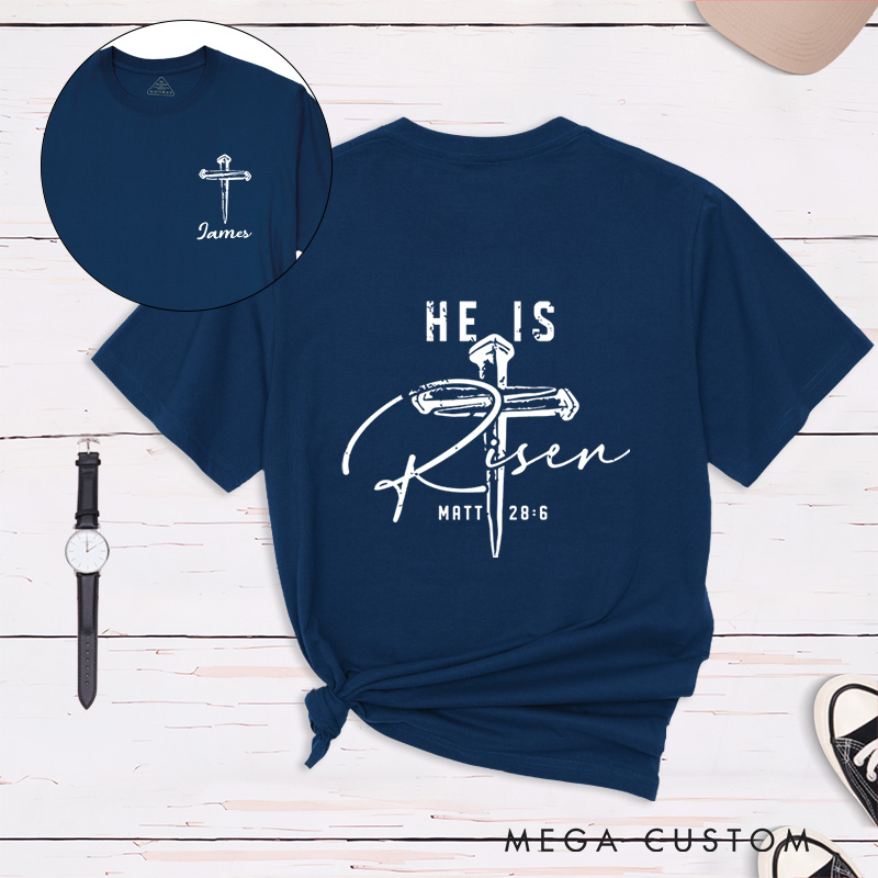 Personalized he is Risen Classic T-Shirt with Custom Name Matthew 28:6 Bible Verse Shirt Religious Gift Easter Gift for Christians