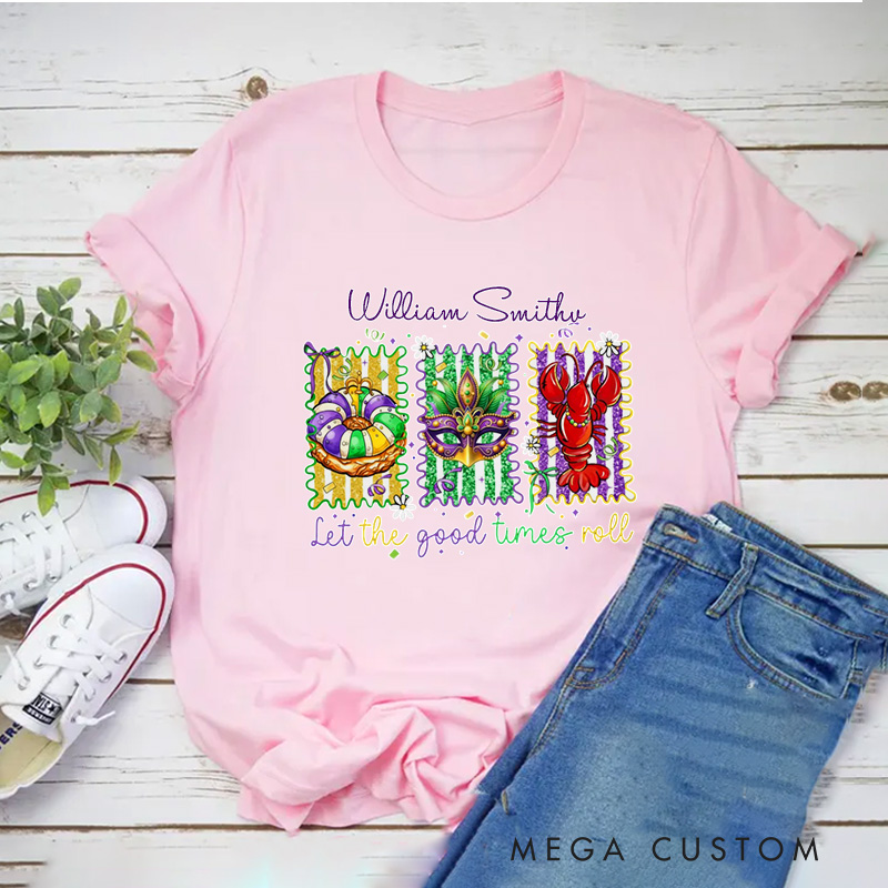 Personalized Let the Good Times Roll Classic T-shirts Mardi Gras King Cake Tee with Name Coquette Shirt for Donut Lover Baker Baking Lover