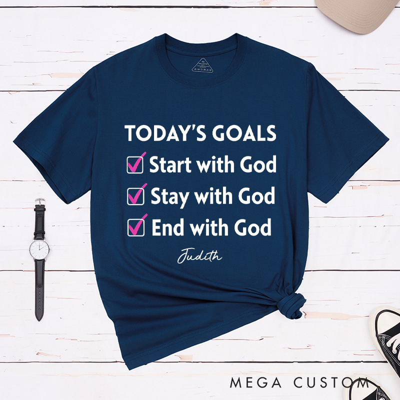 Personalized Today‘s Goals Start with God Classic T-Shirt with Custom Name Christian Unisex Shirt God Goals Tee Religious Gift