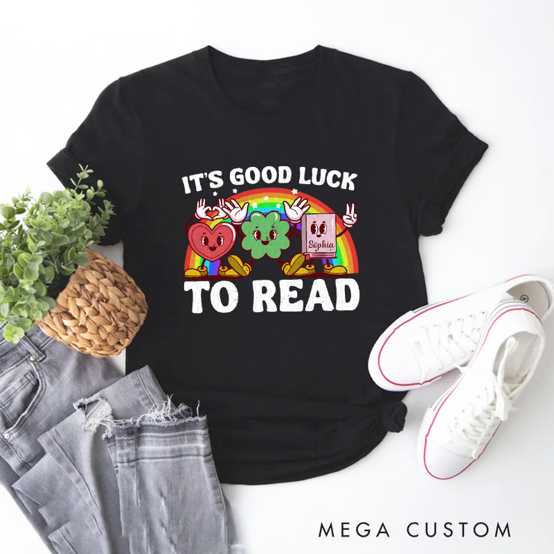 Personalized It's Good Lick to Read Classic T-Shirts Irish Retro Bookish Lucky Shirt with Name for Book Lover Bookworm Girlfriend Wife Women Gift