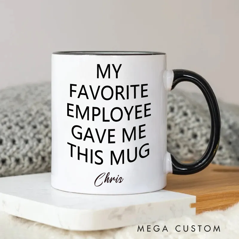 Personalized Simple and Playful Favorite Employee Mug Design Coffee Mug Gift for Friends Coworkers
