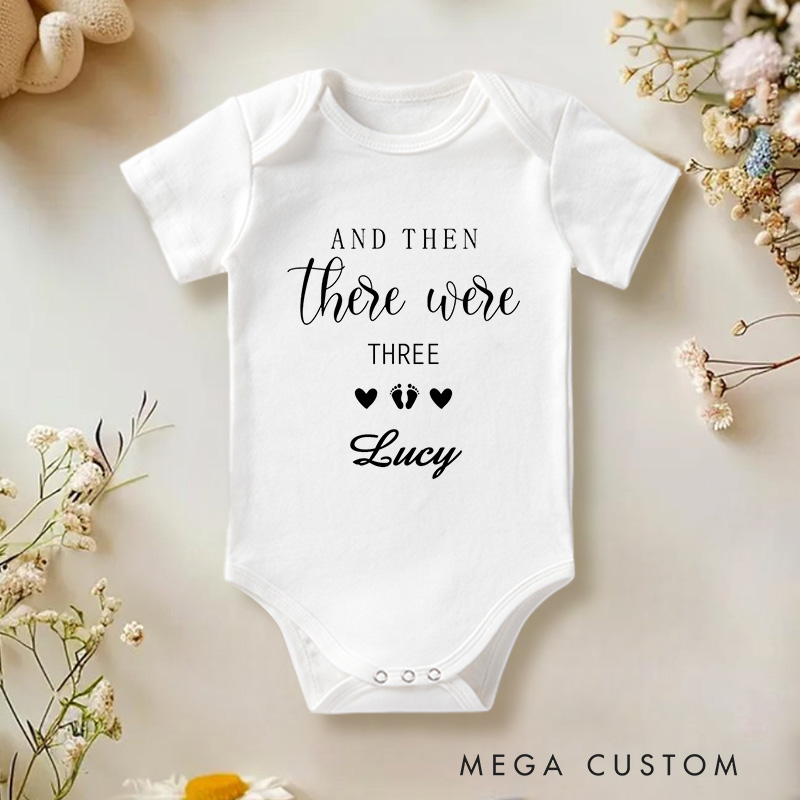 Personalized Name And Then There Were Three Sweet Family Addition Baby Onesie