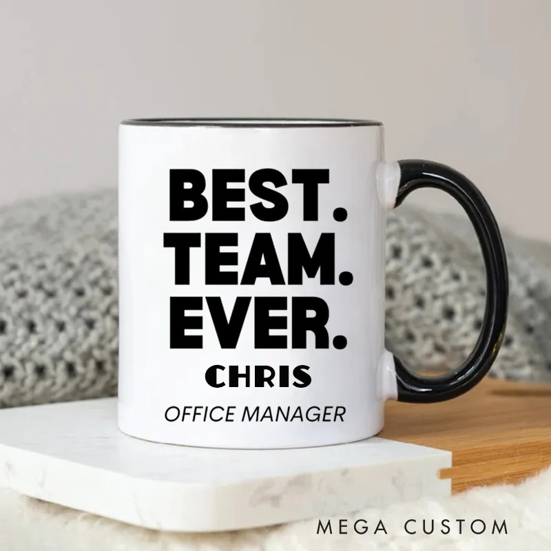 Personalized Bold and Modern Best Team Ever Office Manager Mug Gift for Coworkers