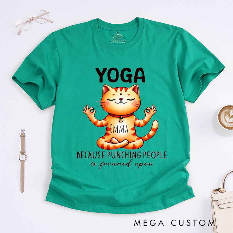 Personalized Funny Yoga Cat T-Shirt Cat Meditation Tee Yoga Because Punching People is Frowned Upon Cute Cat Yoga Shirt for Cat Lovers