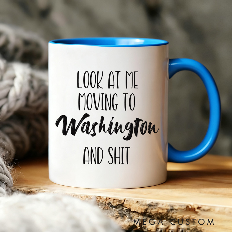 Personalized Look At Me Moving To Washington Mug Gift Funny Moving Away Present Washington Coffee Cup Going Away Goodbye Gift for Friend Family