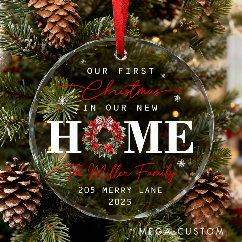 Personalized New Home Ornament New Home Christmas Glass Ornament Our First Christmas in Our New Home New Home Tree Decor New Address Ornament Gifts