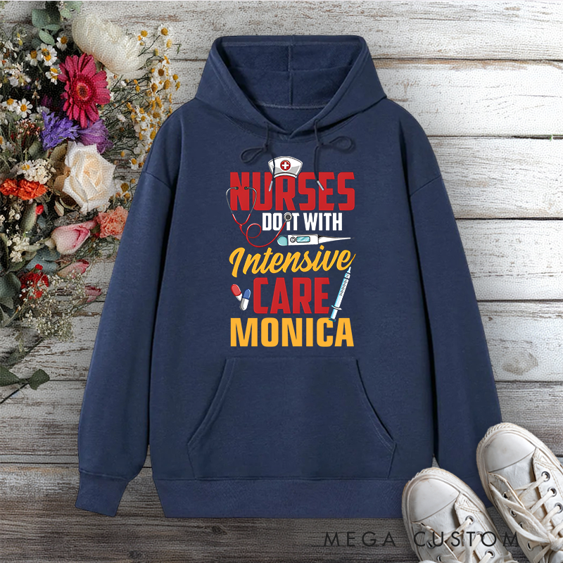 Personalized Hoodies for Nurse Do It With Intensive Care Hoodies International Nurse Day Gift