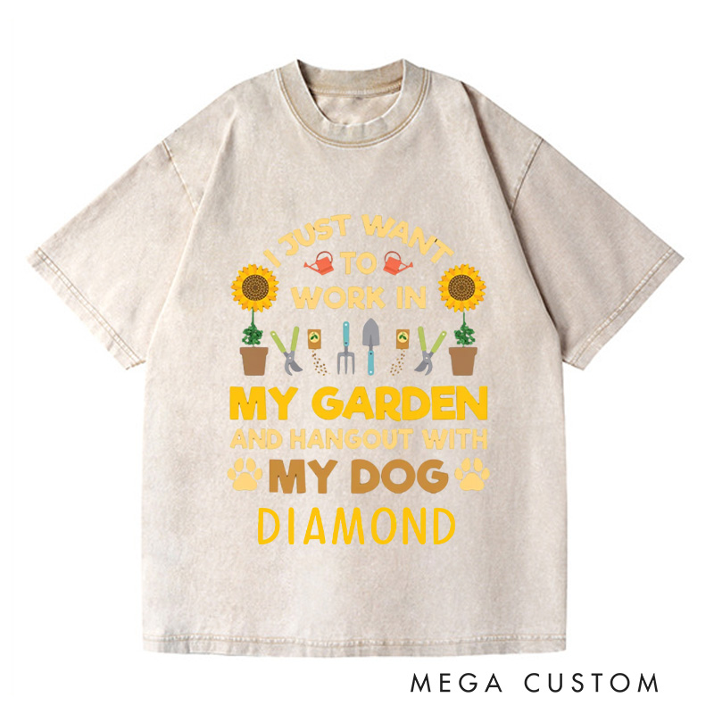 Personalized I Just Want to Work In My Garden and Hang Out with My Dog Washed T-Shirts Gardener TShirt Plant Lover Gift Garden Birthday Gift