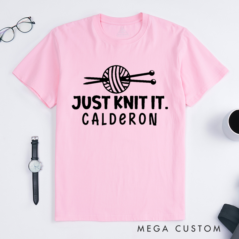 Personalized Just Knit It Classic T-Shirts Gift for Knitting Lovers Knit Gift Funny Knitting Shirt