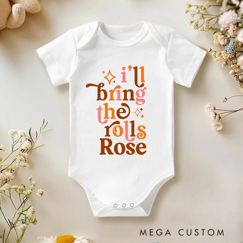 Personalized I'll Bring the Rolls Super Soft Cozy Warm Baby Onesie Thanksgiving Baby Gift 