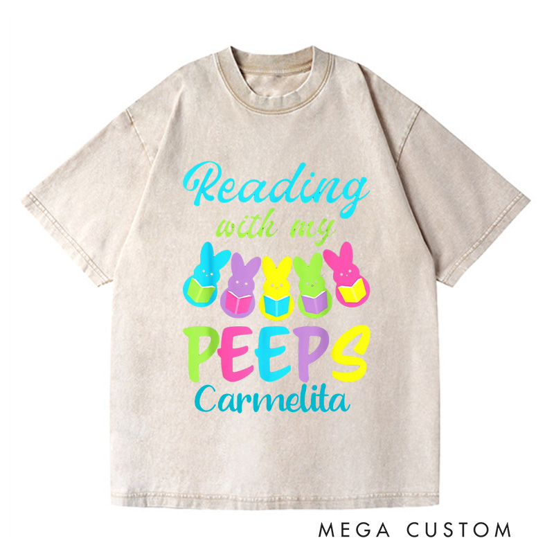 Personalized Reading With My Peeps Washed T-Shirts Funny Easter Shirts Book Shirt Funny Peeps Tee Reading Bunny Shirt Easter Bunny Shirt
