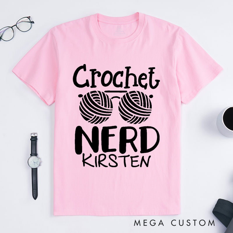 Personalized Crochet Nerd Classic T-Shirts Gift for Knitting Lovers Funny Crochet Shirt