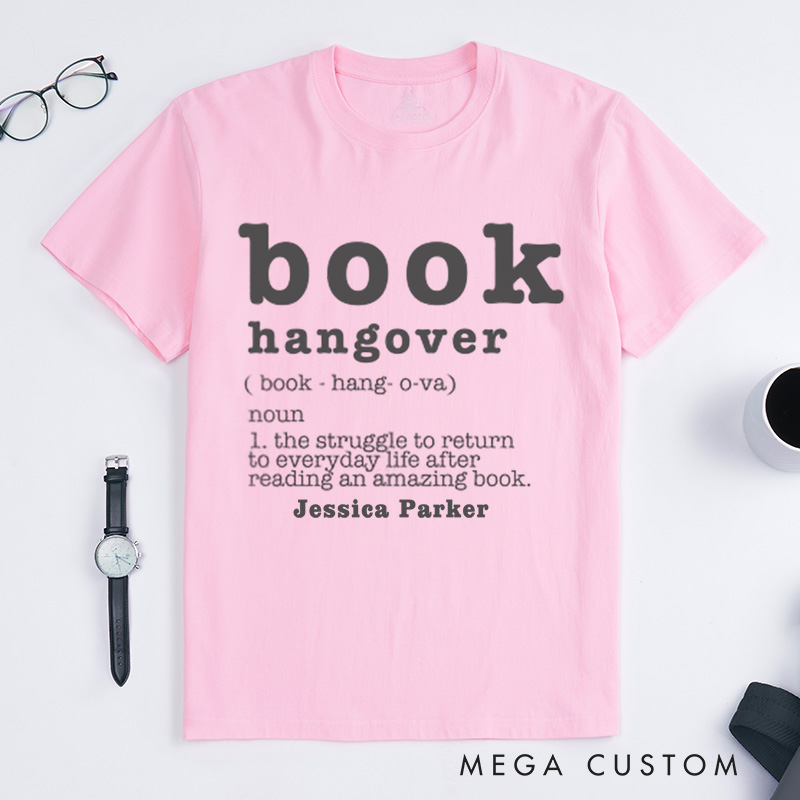 Personalized Book Hangover Classic T-Shirts Book Lover Gift Reading Shirt Book Lover Gifts Bookworm Gift Bibliophile Shirt Reader Shirt