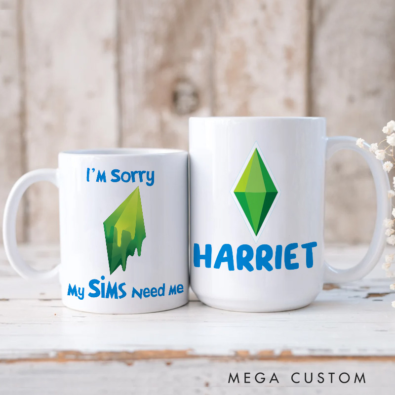 Personalized My Sims Need Me Mug Video Game Simmers Coffee Mug Geek Gaming Nerd Mug