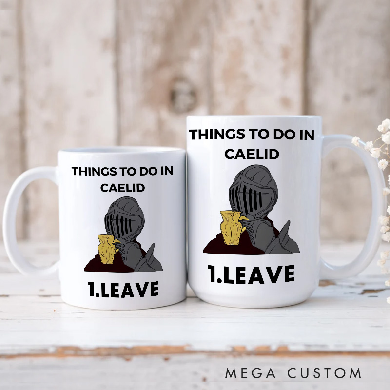 Personalized Things to do in Caelid Saying Funny Mug Video Game Coffee Mug Soulslike Mug Halloween Gift