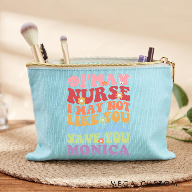 Personalized Makeup Bag for Nurse I'm a Nurse I'll Still Save You Design Fashion Cosmetic Bag Gift