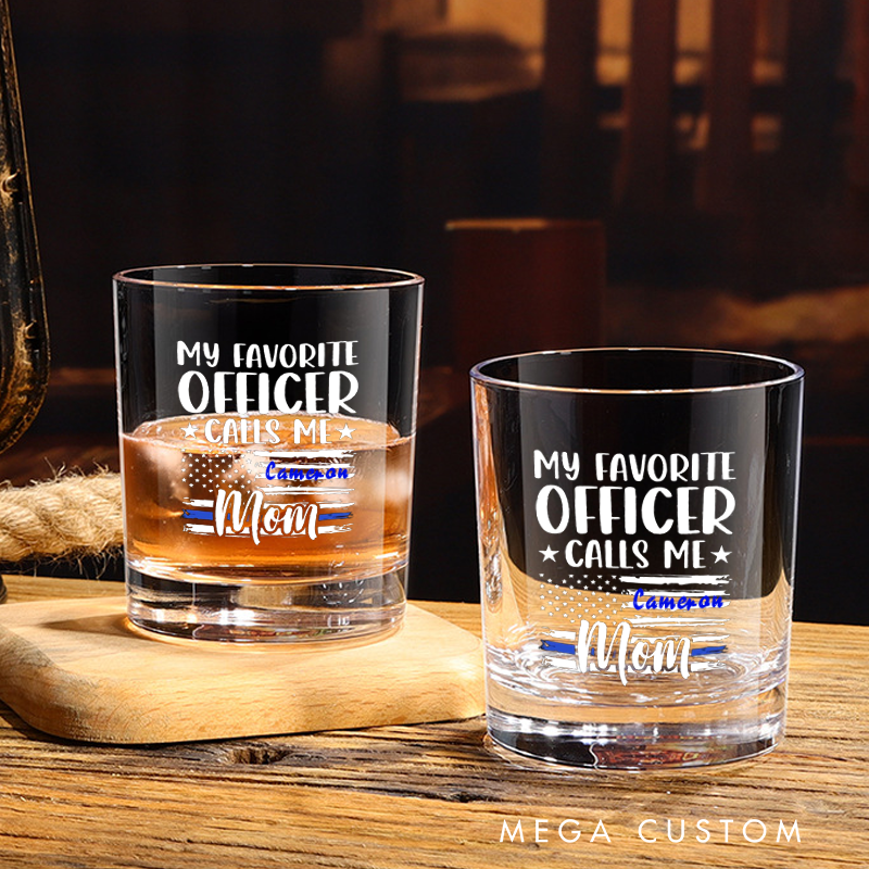 Personalized Whiskey Glass My Favorite Officer Calls Me Mom Thin Blue Line Design Gift for Police Mom