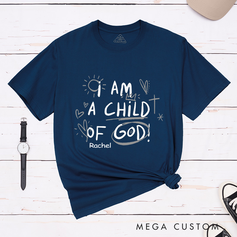 Personalized Child of God Classic T-Shirt with Name Crew Neck Tee Christian Shirt Faith Based Shirt Gift for Friends and Yourself