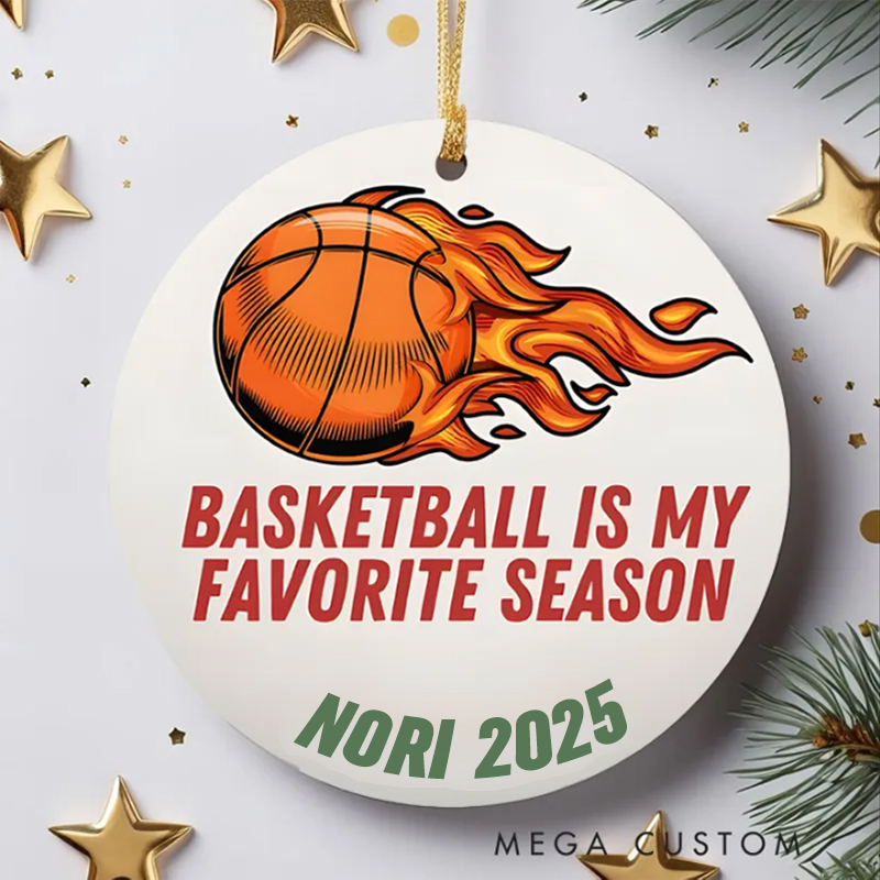 Personalized Basketball Christmas Ornament with Custom Name and Year Basketball Is My Favorite Season Design