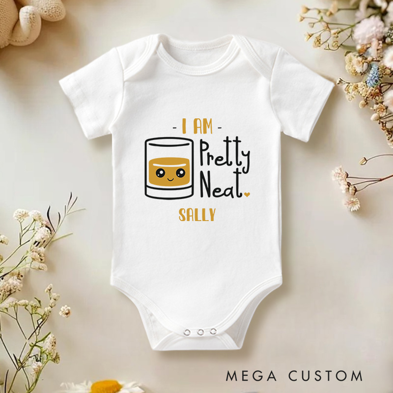Personalized I Am Pretty Neat Cute and Funny Whiskey Glass Inspired Baby Gift Baby Onesie  