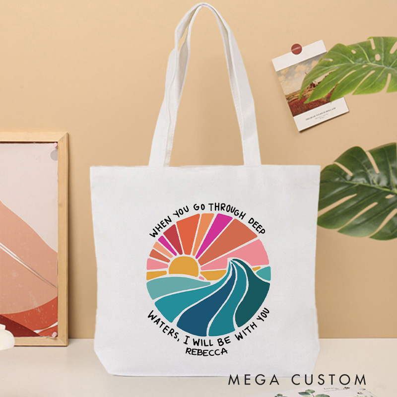 Personalized When You Go Through Deep Waters I Will Be with You Canvas Tote Bag with Name Christian Isaiah 43:2 Bible Verse Bag Christian Gift