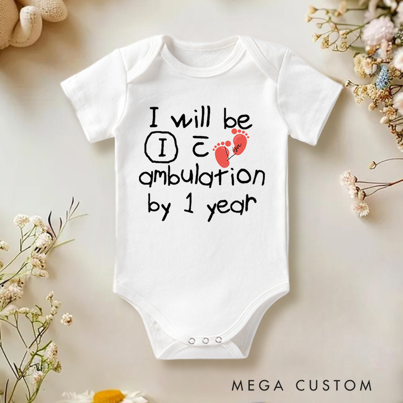 Personalized I Will Be Ambulating by 1 Year Funny and Smart Baby Milestone Design Baby Gift Baby Onesie  