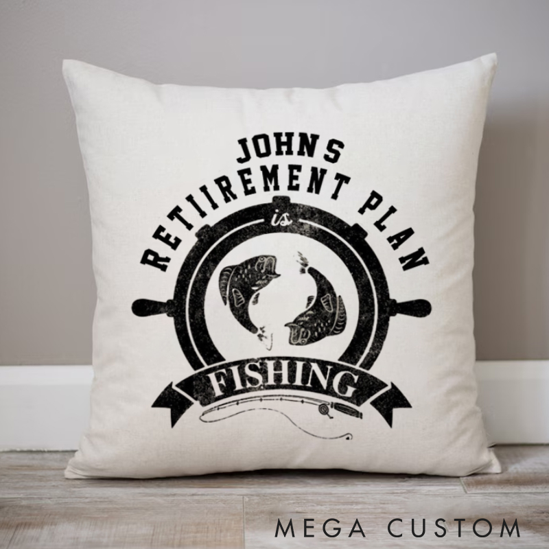 Personalized Retirement Plan is Fishing Pillow Retirement Gift for Fishing Enthusiasts