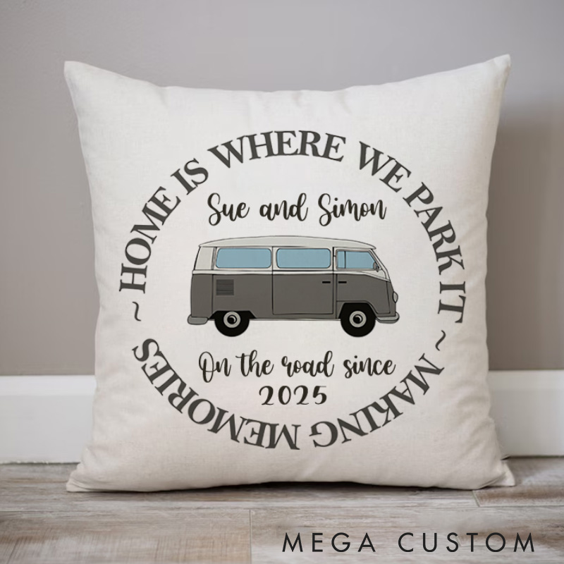Personalised Home Is Where We Park It Pillow Camping Traveling Hiking Enthusiasts Cushion Gift for Outdoor