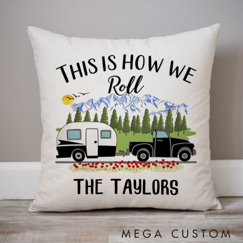 Personalised This is How We Roll Pillow Camping Traveling Hiking Enthusiasts Pillow Gift Outdoor