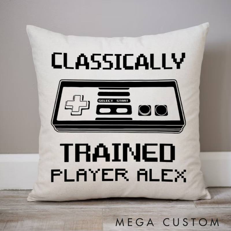 Personalized Classically Trained Pillows Retro Game Lovers Pillows Gift for Geek Nerd