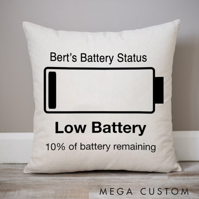 Personalized Low Battery 10% Of Battery Remaining Pillows Gift for Geek Nerd 