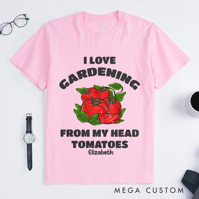 Personalized Funny Gardening Classic T-Shirts Gardener Shirt From My Head Tomatoes Shirts Garden Gift Idea
