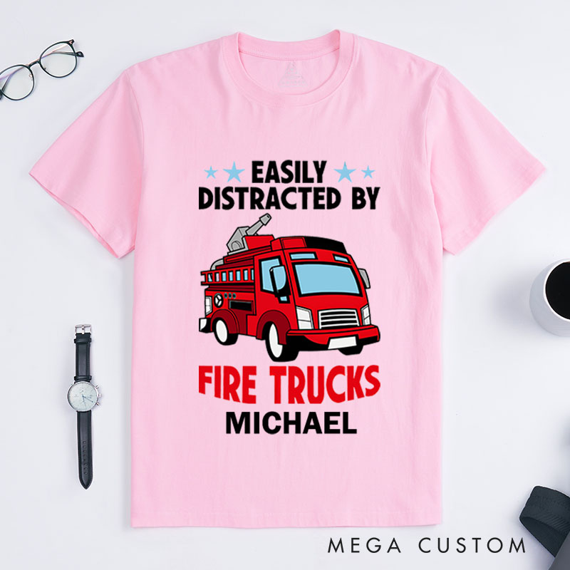 Personalized Firefighter T-Shirts Easily Distracted by Fire Trucks Fashion Design T-Shirts