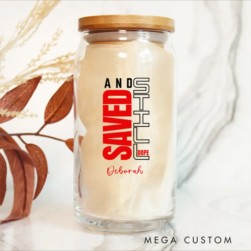Personalized Christian Saved and Still Dope Glass Cup with Lid and Straw Birthday Religious Baptism Gift for Family Friends Christians
