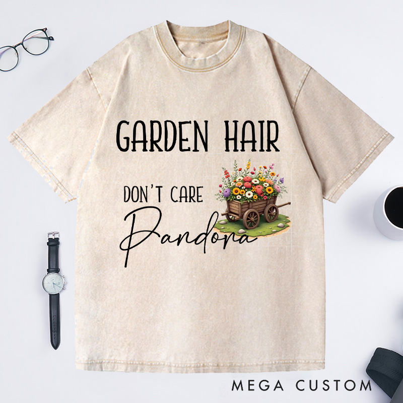 Personalized Garden Hair Don't Care Washed T-Shirts Plant Lover Shirt Plant Lover Gift Gardening Shirt Gardener Gift Garden Tee Shirt