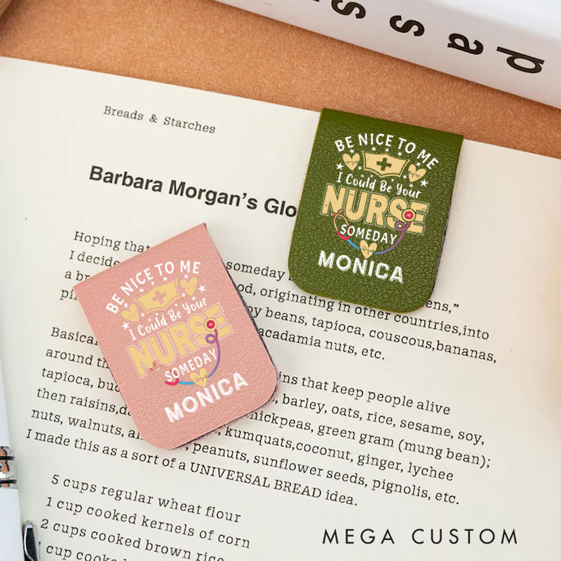 Personalised Leather Magnetic Bookmark for Nurse Be Nice to Me I Could Be Your Nurse Someday Design Cute Bookmark Gift Book Lover Gift 