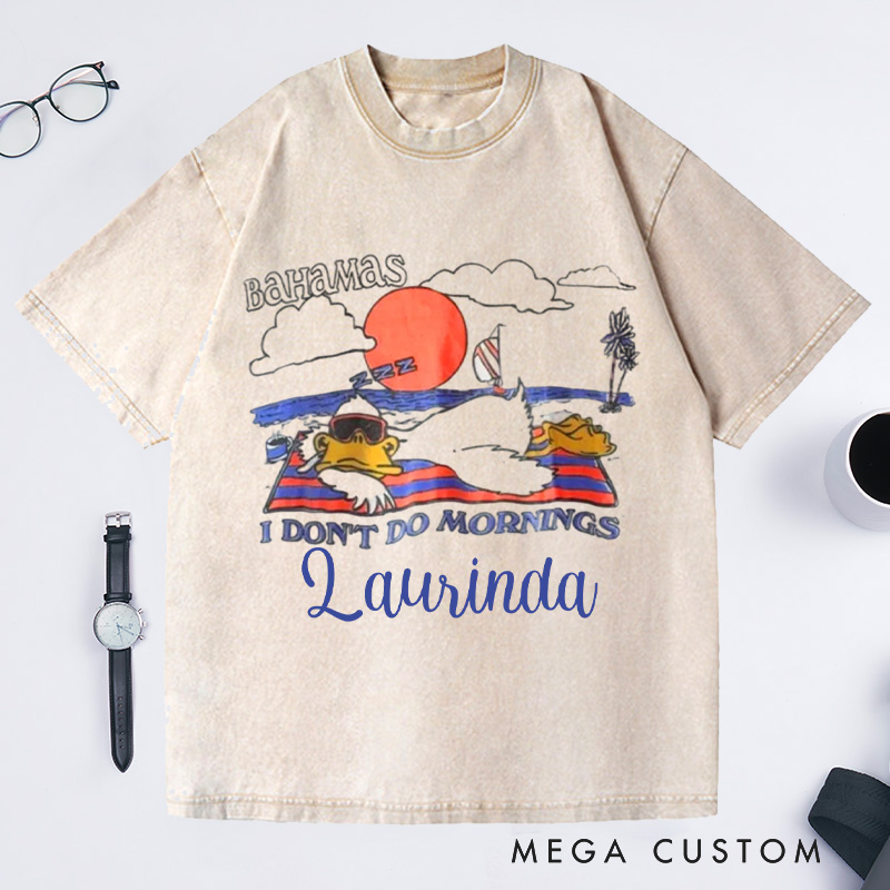 Personalized I Don't Do Mornings Washed T-Shirts Bahamas Shirt Aesthetic Clothing Vintage Tee Vacation Shirt Gift For Traveler