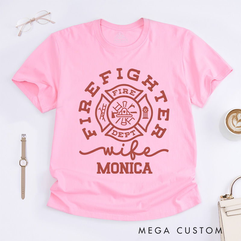 Personalized Firefighter T-Shirts Firefighter Wife Tribute Fashion Design T-Shirts