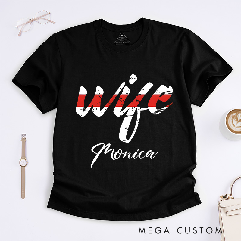 Personalized Firefighter T-Shirts Firefighter Wife Fashion Design T-Shirts