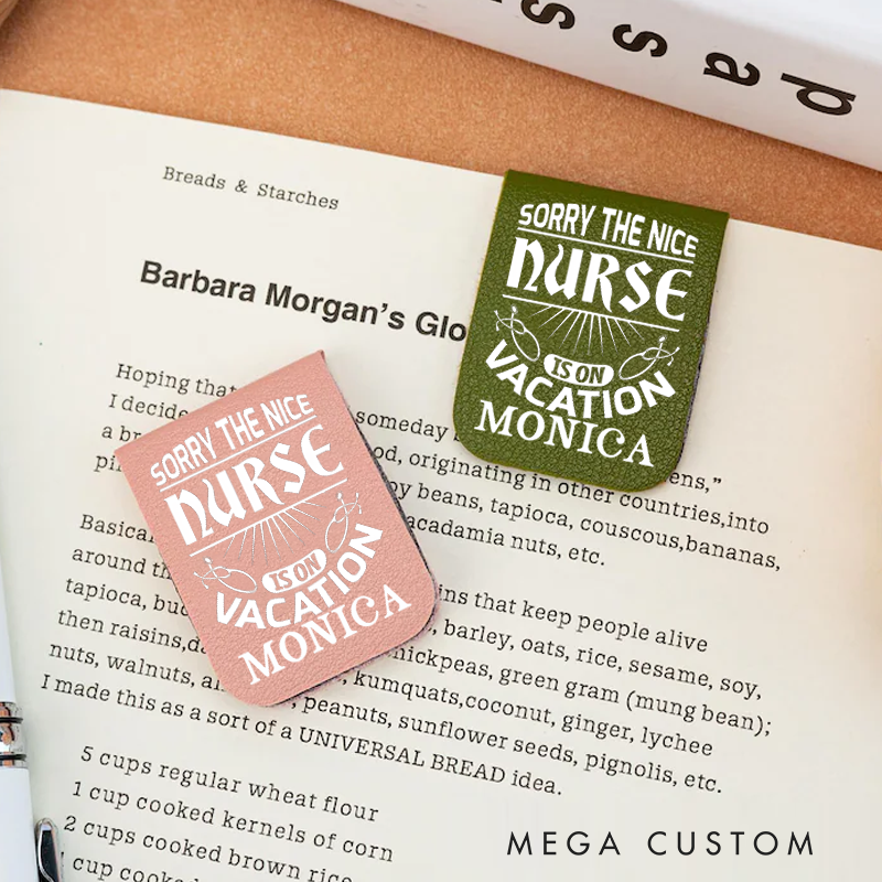 Personalised Leather Magnetic Bookmark for Nurse Sorry the Nice Nurse Is on Vacation Design Cute Bookmark Gift Book Lover Gift 
