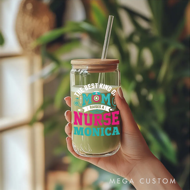 Personalized Nurse Tumbler with Lid and Straw The Best Kind of Mom Raises a Nurse Design Custom Glass Coffee Cup 